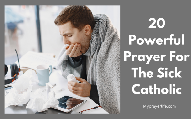 20 Powerful Prayer For The Sick Catholic