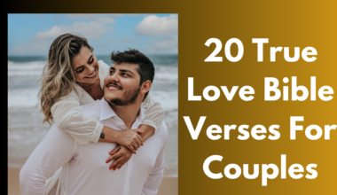 20 True Love Bible Verses For Couples