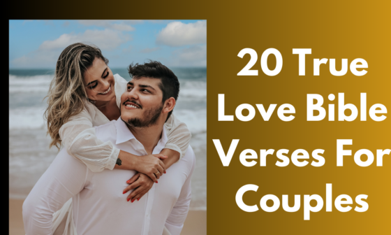 20 True Love Bible Verses For Couples