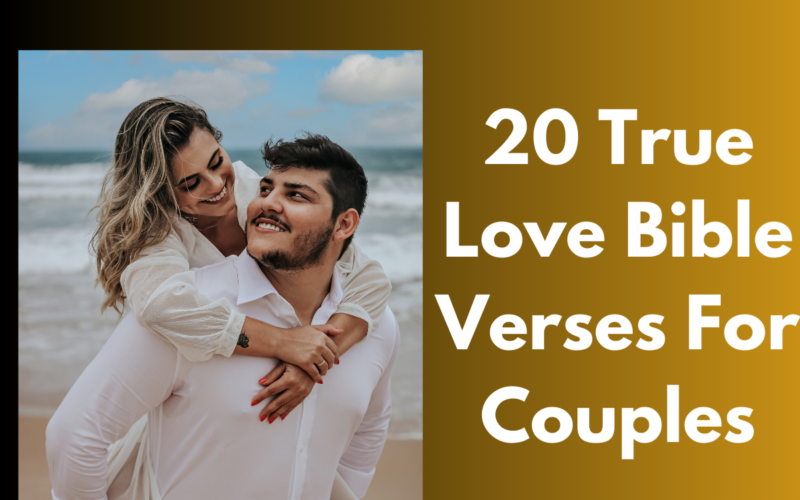 20 True Love Bible Verses For Couples