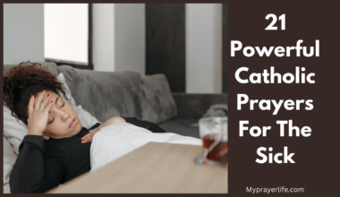 21 Powerful Catholic Prayers For The Sick