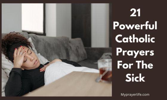 21 Powerful Catholic Prayers For The Sick