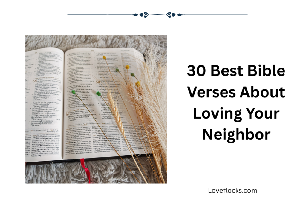 30 Best Bible Verses About Loving Your Neighbor