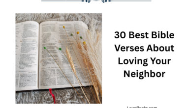 30 Best Bible Verses About Loving Your Neighbor