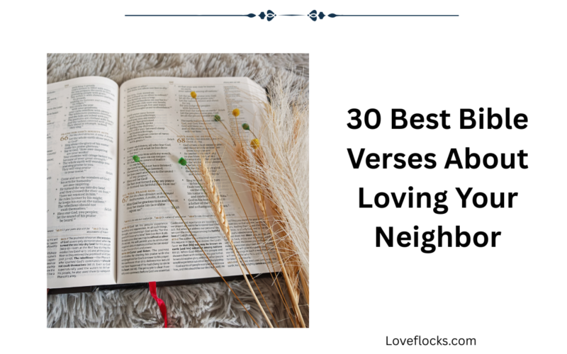 30 Best Bible Verses About Loving Your Neighbor