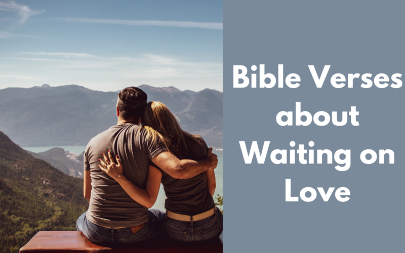 Bible Verses About Waiting on Love