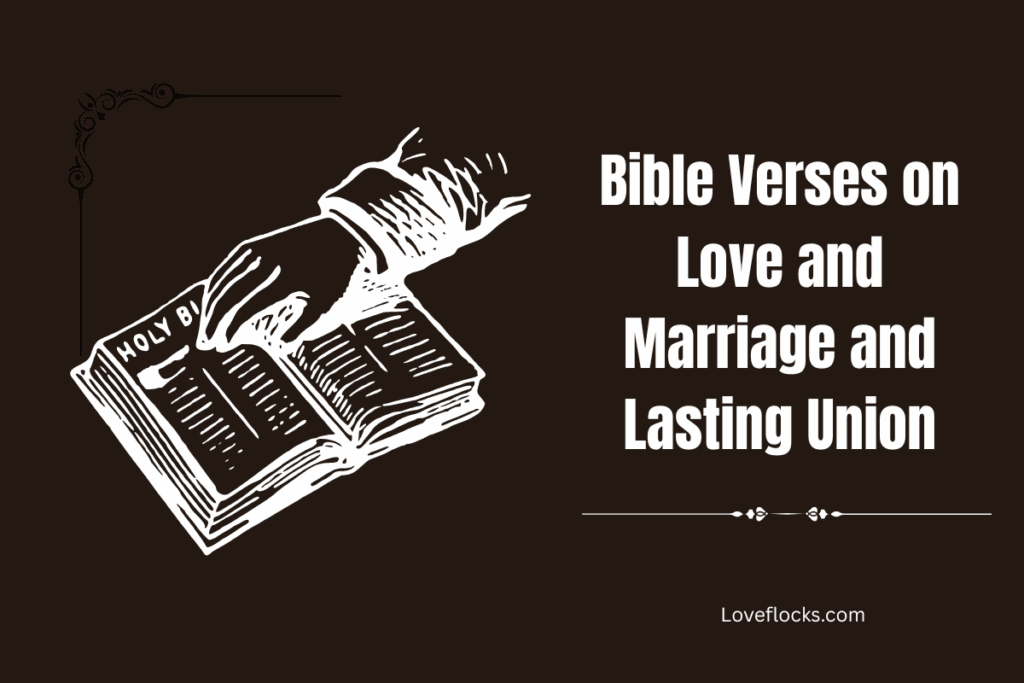 Bible Verses on Love and Marriage and Lasting Union