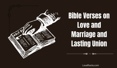 Bible Verses on Love and Marriage and Lasting Union