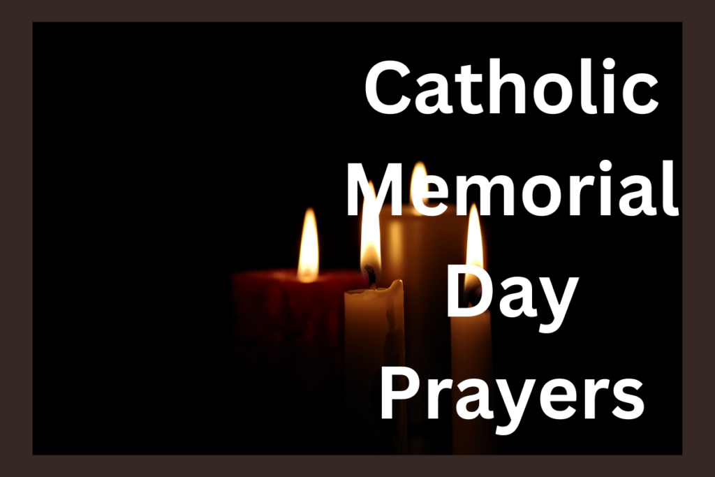 Catholic Memorial Day Prayers