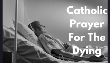 Catholic Prayer For The Dying