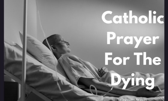 Catholic Prayer For The Dying