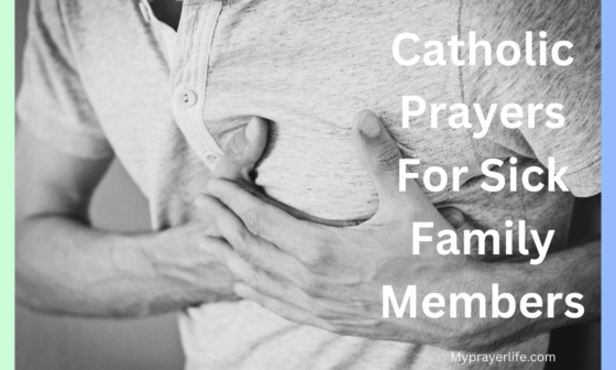 Catholic Prayers For Sick Family Members