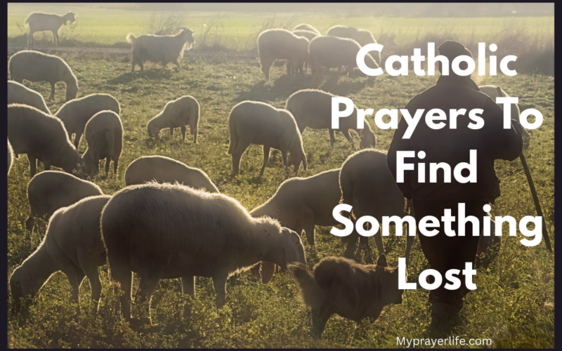 Catholic Prayers To Find Something Lost