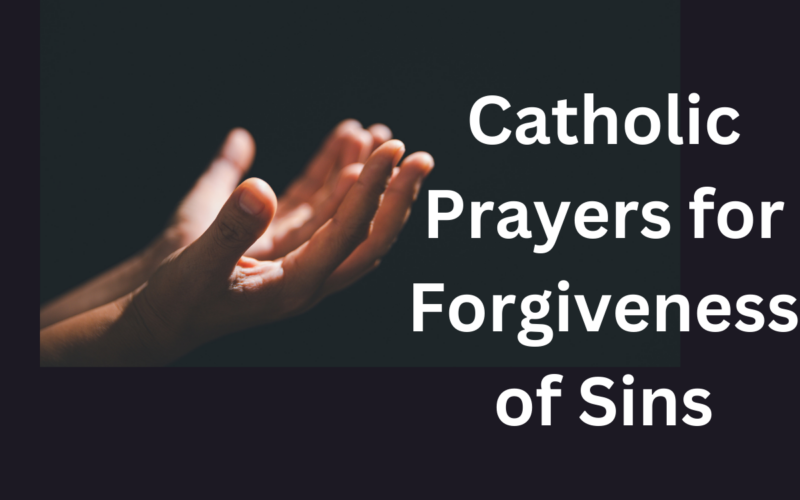 Catholic Prayers for Forgiveness of Sins