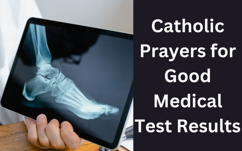 Catholic Prayers for Good Medical Test Results