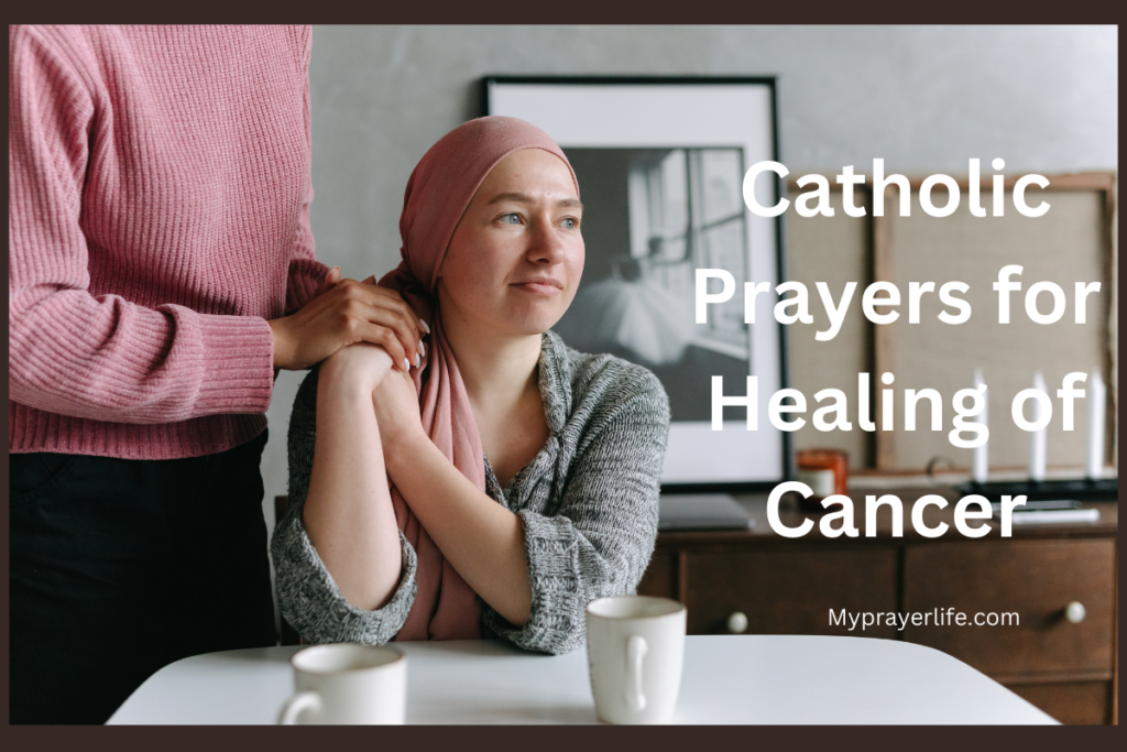 Catholic Prayers for Healing of Cancer