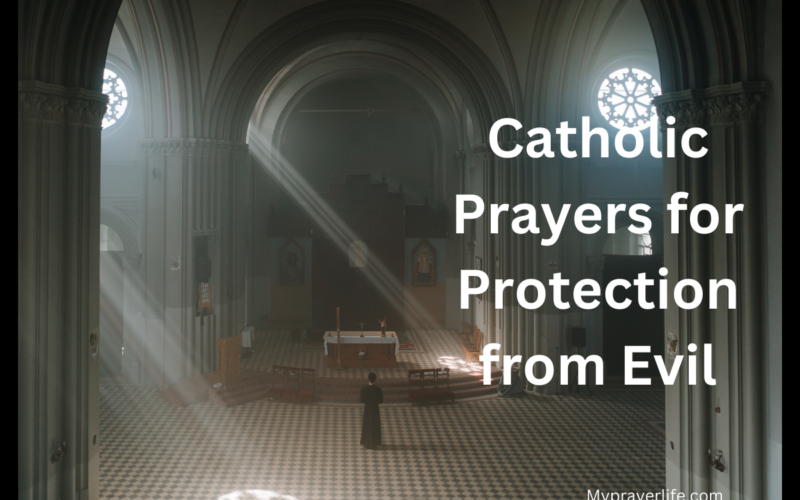 Catholic Prayers for Protection from Evil