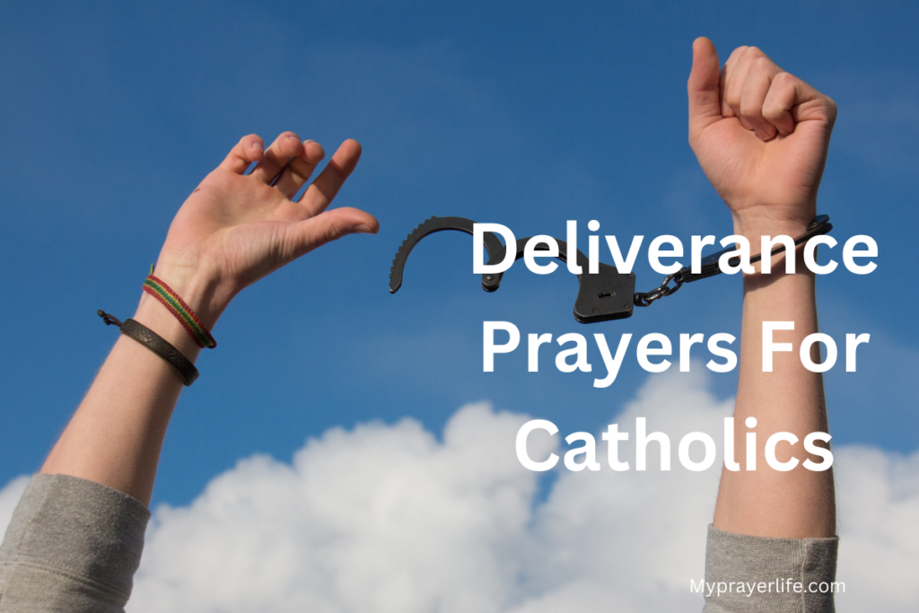 Deliverance Prayers For Catholics