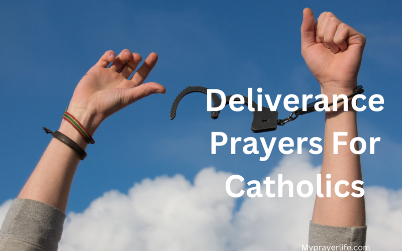 Deliverance Prayers For Catholics