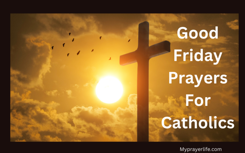 Good Friday Prayers For Catholics