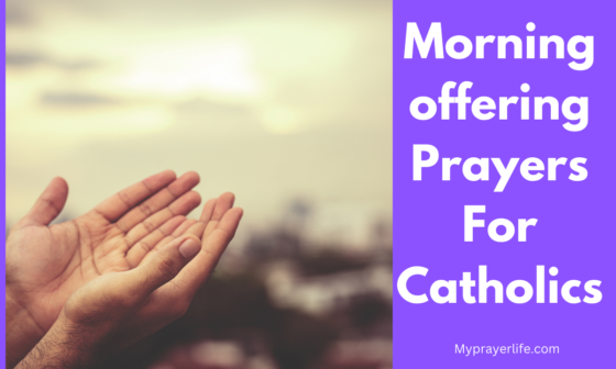 Morning offering Prayers For Catholics