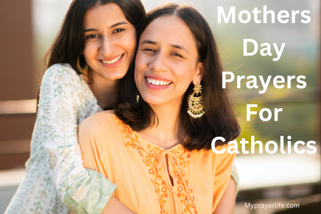 Mothers Day Prayers For Catholics