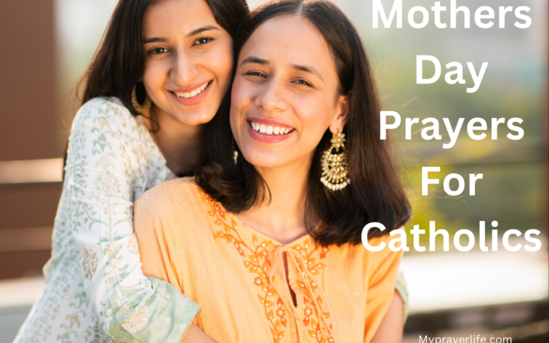 Mothers Day Prayers For Catholics