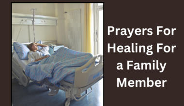 Prayers For Healing For a Family Member