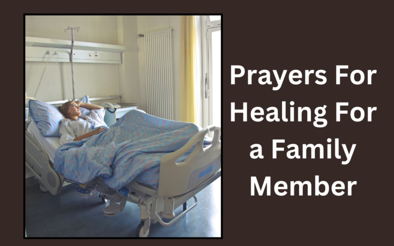 Prayers For Healing For a Family Member