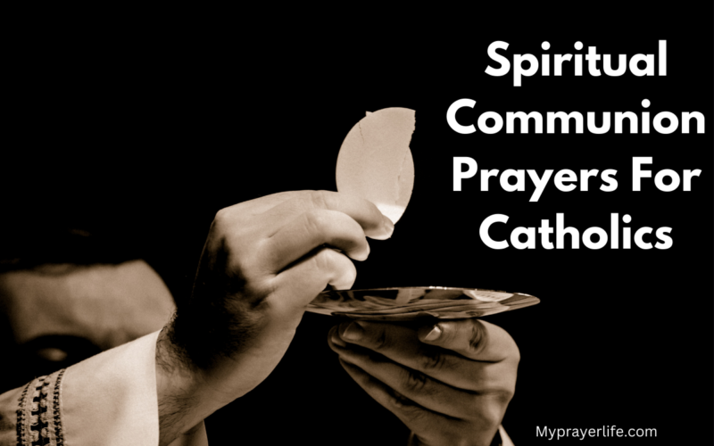 Spiritual Communion Prayers For Catholics