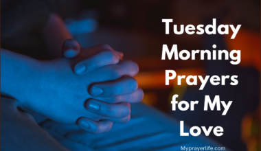 Tuesday Morning Prayers for My Love