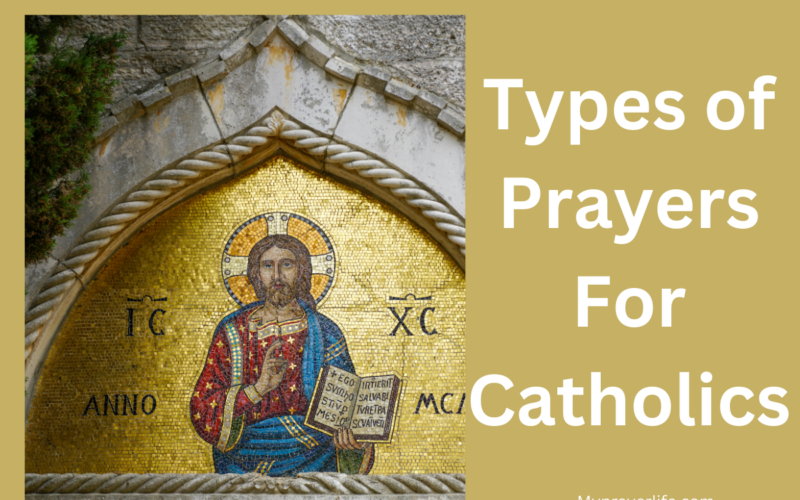 Types of Prayers For Catholics