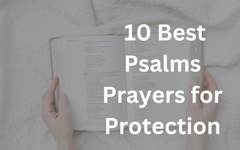 10 Best Psalms Prayers for Protection