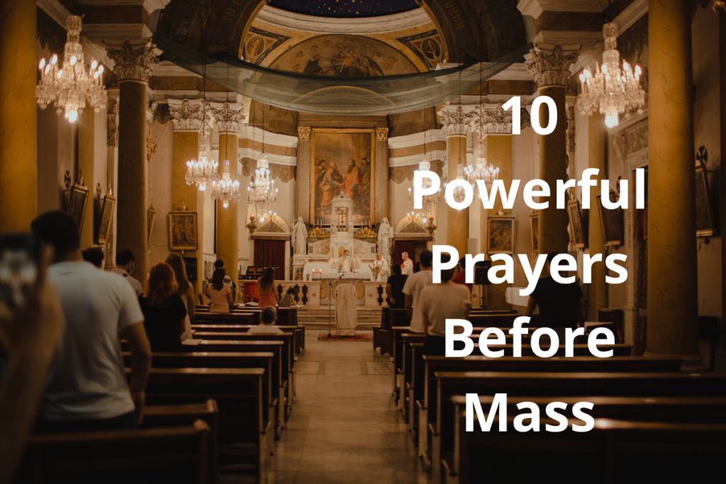 10 Powerful Prayers Before Mass