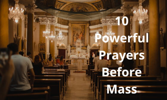 10 Powerful Prayers Before Mass