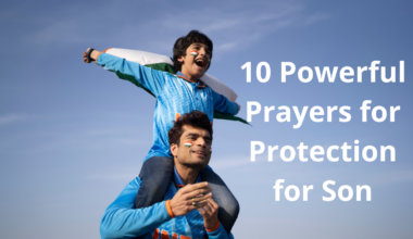 10 Powerful Prayers for Protection for Son