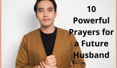 10 Powerful Prayers for a Future Husband