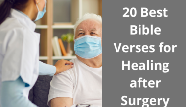 20 Best Bible Verses for Healing after Surgery