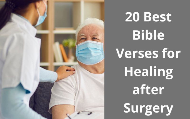 20 Best Bible Verses for Healing after Surgery