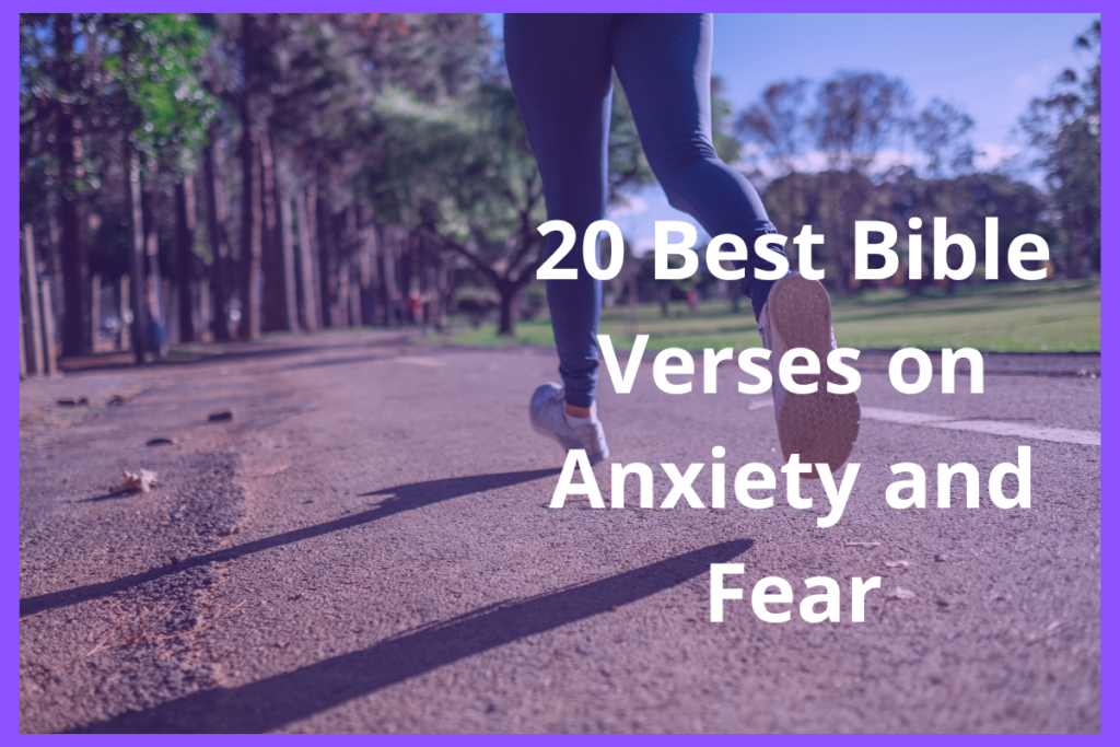 20 Best Bible Verses on Anxiety and Fear