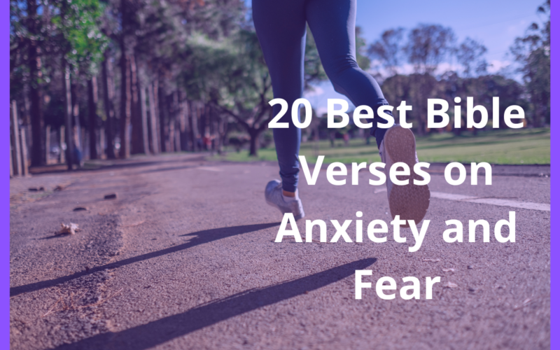 20 Best Bible Verses on Anxiety and Fear