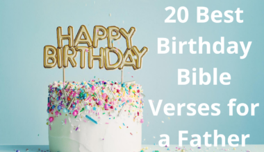 20 Best Birthday Bible Verses for Father