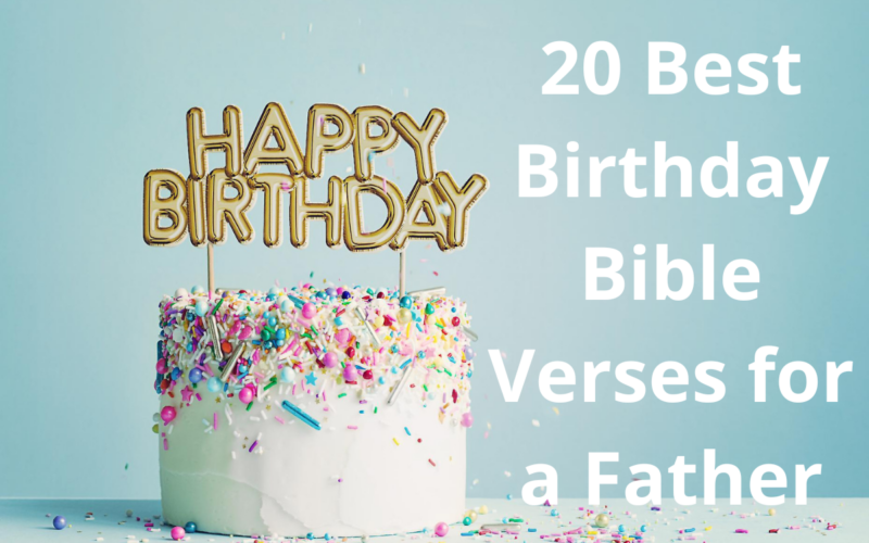 20 Best Birthday Bible Verses for Father