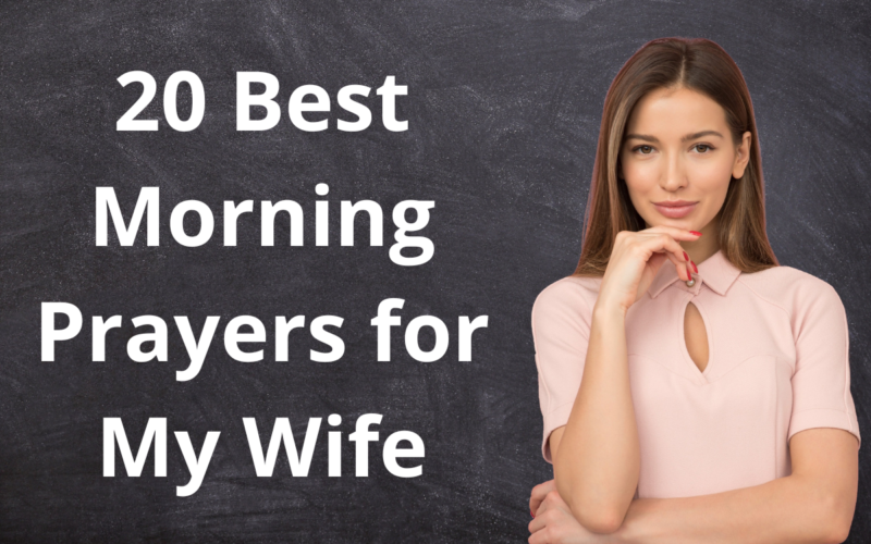 20 Best Morning Prayers for My Wife