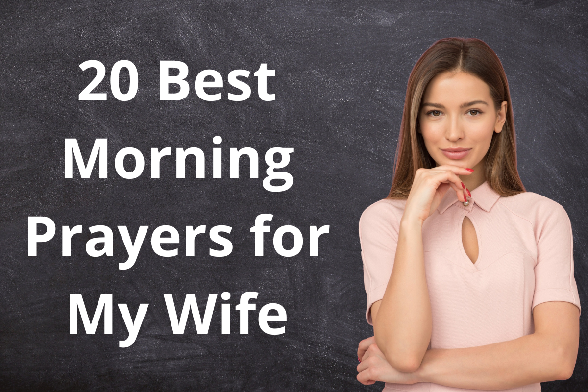 20 Best Morning Prayers For My Wife - LoveFlocks