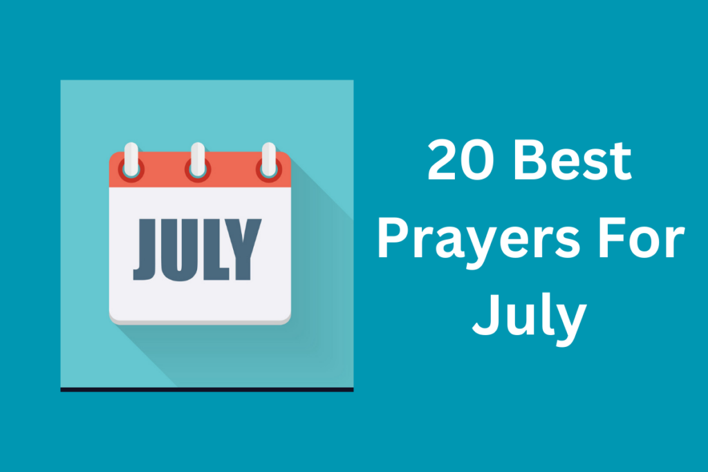 20 Best Prayers For July