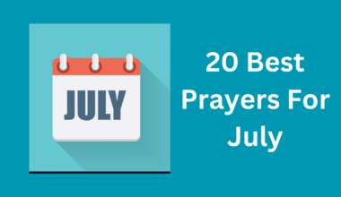 20 Best Prayers For July