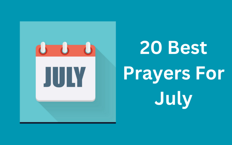 20 Best Prayers For July