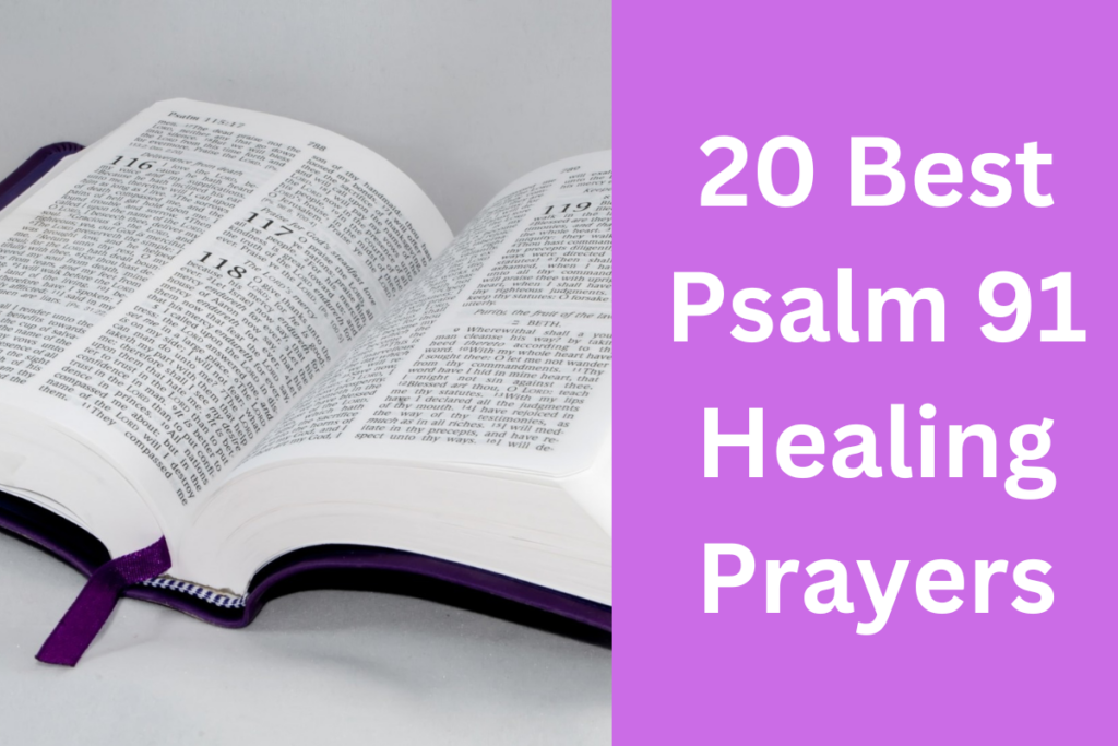 20 Best Psalm 91 Healing Prayers