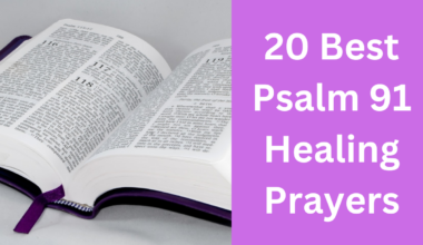 20 Best Psalm 91 Healing Prayers